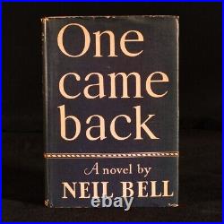 1938 One Came Back A Novel by Neil Bell Signed First Edition Scarce Dust Wrapper