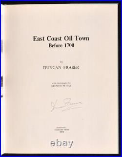 1974 East Coast Oil Town Before 1700 Duncan Fraser Signed First Edition with