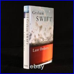 1996 Graham Swift Last Orders Signed First Edition