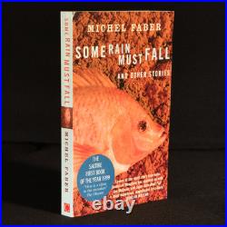 1998 Some Rain Must Fall Michel Faber Signed First Edition