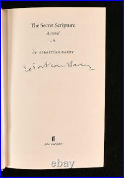 2008 The Secret Scripture Sebastian Barry Signed First Edition First Impresion