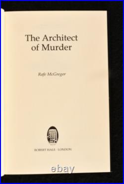 2009 The Architect of Murder Rafe McGregor Signed First Edition Dustwrapper