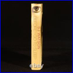 2011 Before I Go To Sleep by S. J. Watson First Edition First Impression Signed