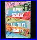 2016 All That Man Is David Szalay First Edition Signed