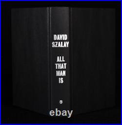 2016 All That Man Is David Szalay First Edition Signed