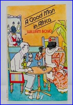 A Good Man In Africa by William Boyd Signed First Edition