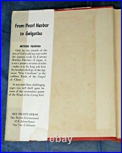 ATTACK LEADER MITSUO FUCHIDA SIGNED FROM PEARL HARBOR TO GOLGOTHA 1st EDITION