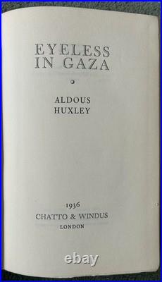 Aldous Huxley Eyeless In Gaza signed 1936 First Edition Third Impression