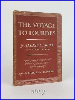 Alexis Carrel, Charles Lindbergh / VOYAGE TO LOURDES Signed by Lindbergh 1st ed