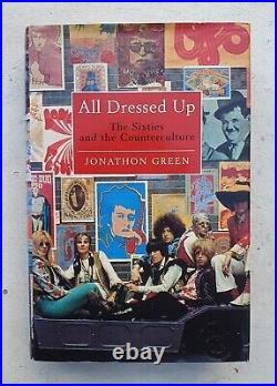 All Dressed Up 1960s Counterculture Jonathon Green First Edition Signed 1998 VG