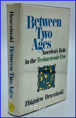 Between Two Ages Zbigniew Brzezinski Signed First Edition Technetronic