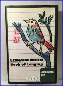 Book of Longing by Leonard Cohen SIGNED! HARDCOVER FIRST EDITION 1st