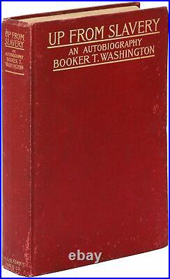 Booker T WASHINGTON / Up from Slavery An Autobiography Signed 1st Edition 1901