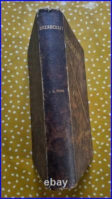 Breadcraft BY J. R. Irons Signed First Edition 1935 Sourdough Bread Book