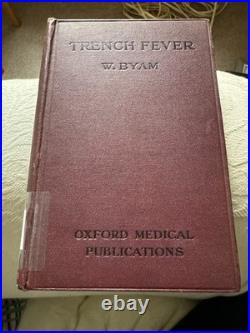 Byam 1919 Trench Fever First Edition INCLUDING SIGNED LETTER BY AUTHOR