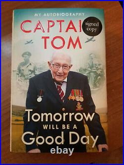 Captain Tom Moore Hand Signed (Tomorrow Will Be A Good Day) 1st Edition New