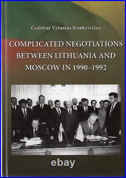 Ceslovas Vytautas Stankevicius SIGNED Complicated Negotiations Lithuania Moscow