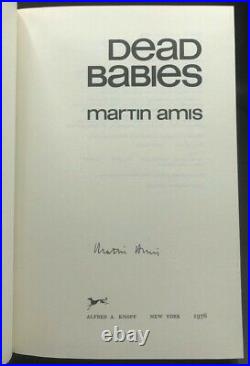 Dead Babies Martin Amis SIGNED True First 1st/1st US Edition NEAR FINE