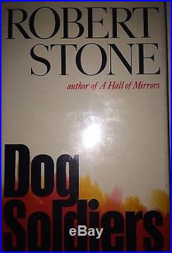Dog Soldiers By Robert Stone Signedfirst Edition