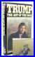 Donald J. Trump TRUMP THE ART OF THE DEAL Signed 1st 1st Edition 3rd Printing