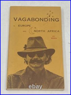 Ed Buryn / VAGABONDING IN EUROPE AND NORTH AFRICA SIGNED 1st Edition 1971