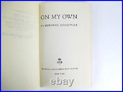 Eleanor Roosevelt On My Own 1958 First Edition SIGNED by ROOSEVELT