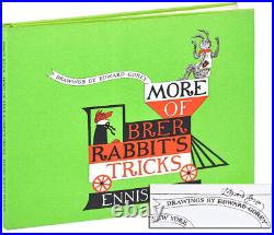 Ennis Rees, Edward Gorey / MORE OF BRER RABBIT'S TRICKS SIGNED 1st Edition 1968