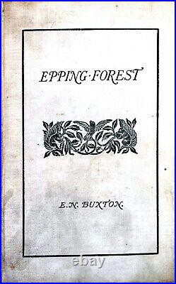 Epping Forest E N Buxton First Edition 1884