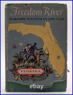 Freedom River Marjory Stoneman Douglas SIGNED First Edition 1953 HC/DJ