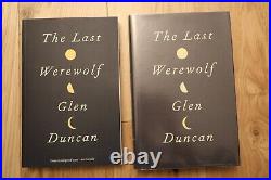 Glen Duncan The Last Werewolf signed first edition plus Proof/ARC