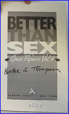 HUNTER S. THOMPSON Better Than Sex INSCRIBED FIRST EDITION