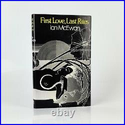Ian McEwan First Love, Last Rites First Edition Signed