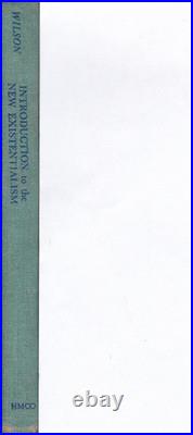 Introduction To The New Existentialism by COLIN WILSON SIGNED 1st HC 1967