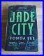 Jade City Fonda Lee (Hardcover, 2017) First Edition SIGNED Rare