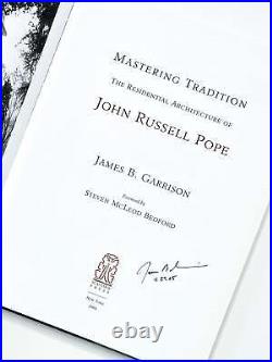 James B Garrison / MASTERING TRADITION THE RESIDENTIAL ARCHITECTURE Signed 1st