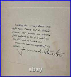 James L Barton / Daybreak in Turkey 1908 Signed True First Edition