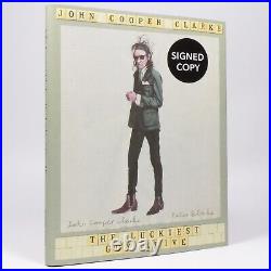 John Cooper Clarke The Luckiest Guy Alive Signed First Edition