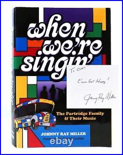 Johnny Ray Miller WHEN WE'RE SINGIN SIGNED 1st Edition 2nd Printing