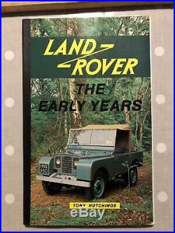 Land Rover-The Early Years Tony Hutchings- 1982 Signed First Edition Series 1
