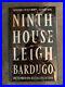 Leigh Bardugo, Ninth House, Signed, 1st UK Edition, 1st Printing 2019