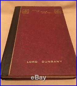Lord Dunsany Plays Of God & Men SIGNED By Dunsany First Am. Edition 1917