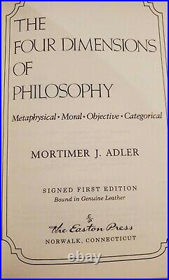 Mortimer J. Adler THE FOUR DIMENSIONS OF PHILOSOPHY Signed Easton Press 1st E