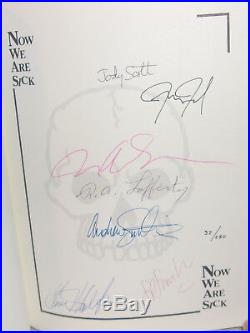 NOW WE ARE SICK First edition 1/250 copies SIGNED by all Contributors Leather