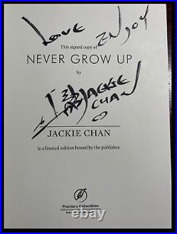 Never Grow Up SIGNED by JACKIE CHAN 1st Edition First Printing Limited Hardback