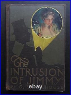 P. G. Wodehouse, The Intrusion of Jimmy, SIGNED in 1910, 1st Edition, RARE