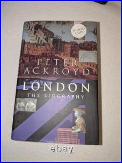 Peter Ackroyd Signed London The Biography (2000) 1st Edition Hardback with DJ
