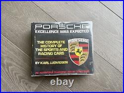Porsche Excellence Was Expected first edition signed by author Karl Ludvigsen