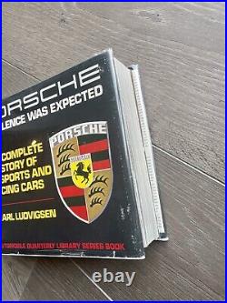 Porsche Excellence Was Expected first edition signed by author Karl Ludvigsen