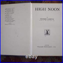 Rare 2 Signed Letters Tipped In Crosbie Garstin High Noon First Edition 1925