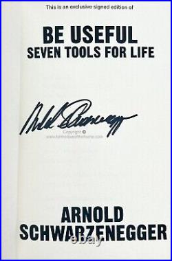 SIGNED Arnold Schwarzenegger Book Be Useful 7 Tools For Life First Edition & COA